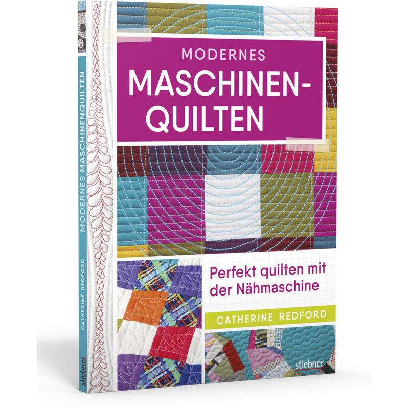 Modernes Maschinen-Quilten von Stiebner