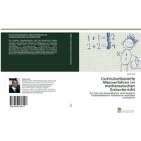 Curriculumbasierte Messverfahren im mathematischen Erstunterricht von Südwestdeutscher Verlag für Hochschulschriften