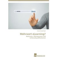 Dopplinger, U: Mehrwert eLearning? von Südwestdeutscher Verlag für Hochschulschriften