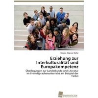 Erziehung zur Interkulturalität und Europakompetenz von Südwestdeutscher Verlag für Hochschulschriften