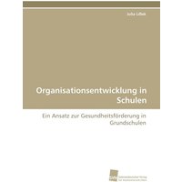 Organisationsentwicklung in Schulen von Südwestdeutscher Verlag für Hochschulschriften