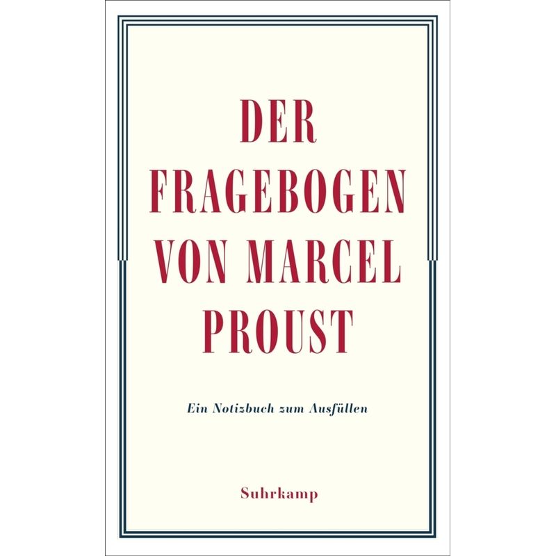 Der Fragebogen von Marcel Proust. Ein Notizbuch zum Ausfüllen von Suhrkamp