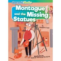 Montague and the Missing Statues von Supersonic Phonics