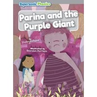 Parina and the Purple Giant von Supersonic Phonics