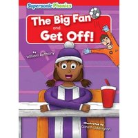 The Big Fan: Get Off! von Supersonic Phonics