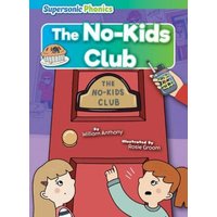 The No-Kids Club von Supersonic Phonics