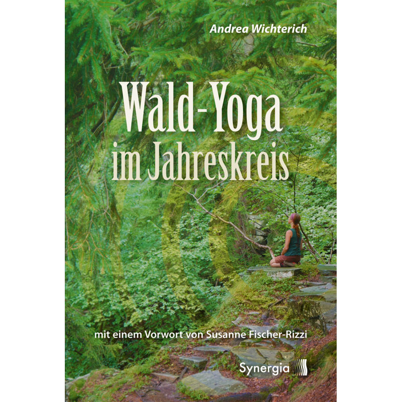 Wald-Yoga im Jahreskreis von Synergia