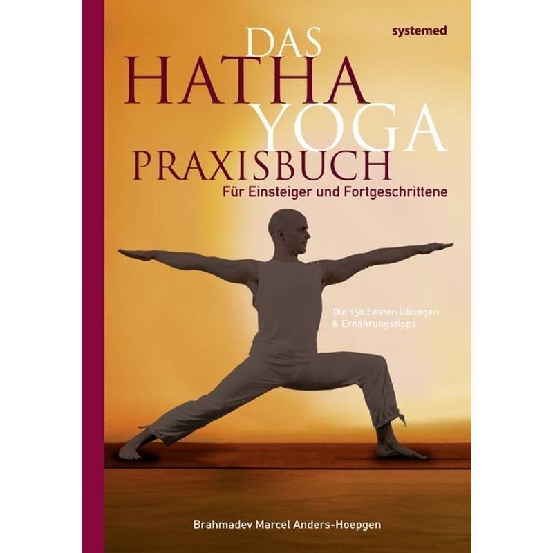 Das Hatha-Yoga-Praxisbuch von Riva