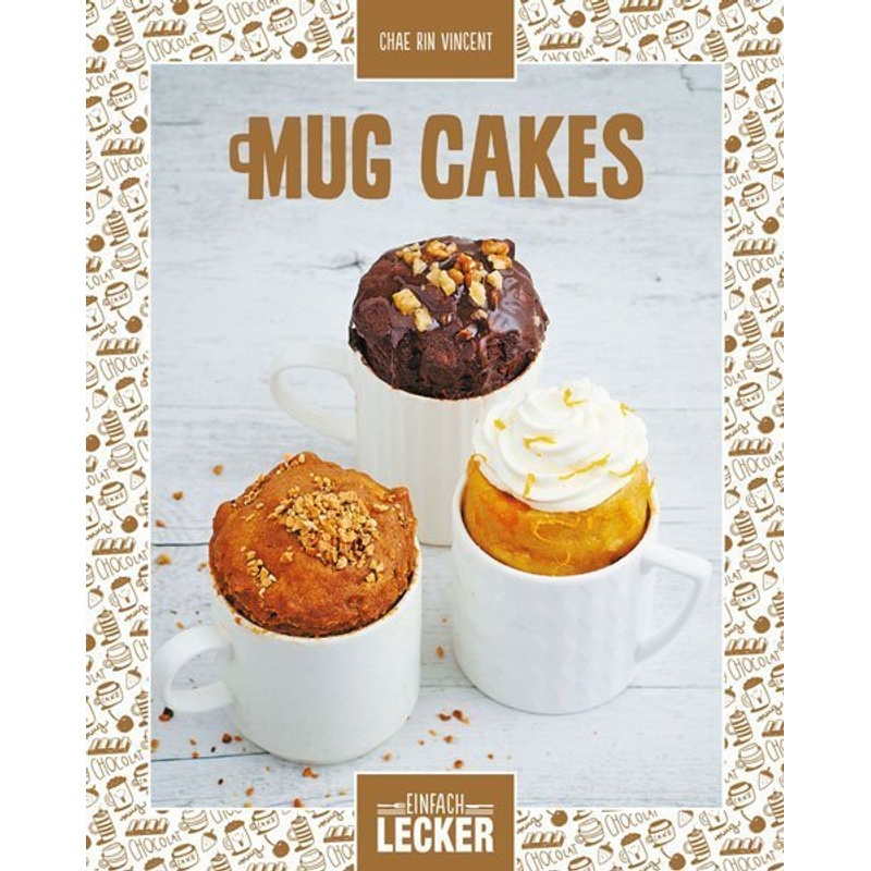 Einfach lecker / Mug Cakes von TANDEM VERLAG