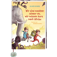 THIENEMANN 18575 Wir sind nachher wieder da, wir müssen kurz nach Afrika THIENEMANN 18575 Wir sind nachher wieder da, wir müssen kurz nach Afrika von THIENEMANN
