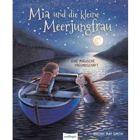 THIENEMANN 823850 Smith, Mia und die kleine Meerjungfrau THIENEMANN 823850 Smith, Mia und die kleine Meerjungfrau von THIENEMANN