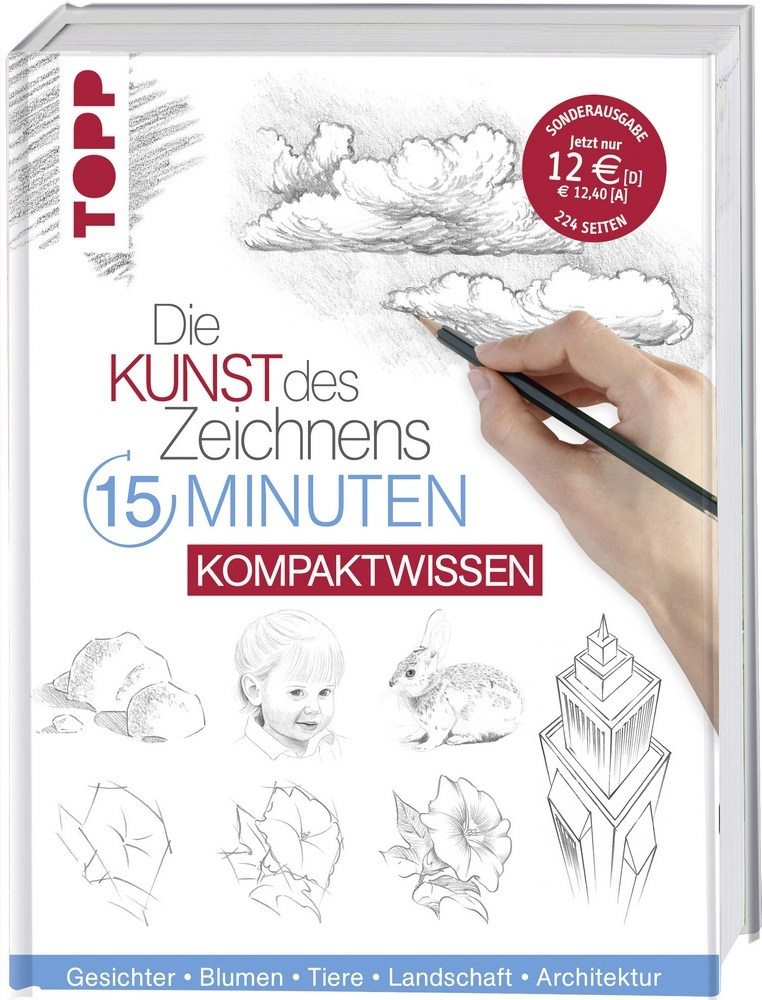 TOPP Kreativbuch: Die Kunst des Zeichnens - 15 Minuten Kompaktwissen TOPP Kreativbuch: Die Kunst des Zeichnens - 15 Minuten Kompaktwissen von TOPP