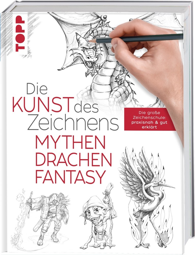 TOPP Kreativbuch: Die Kunst des Zeichnens - Mythen, Drachen, Fantasy TOPP Kreativbuch: Die Kunst des Zeichnens - Mythen, Drachen, Fantasy von TOPP