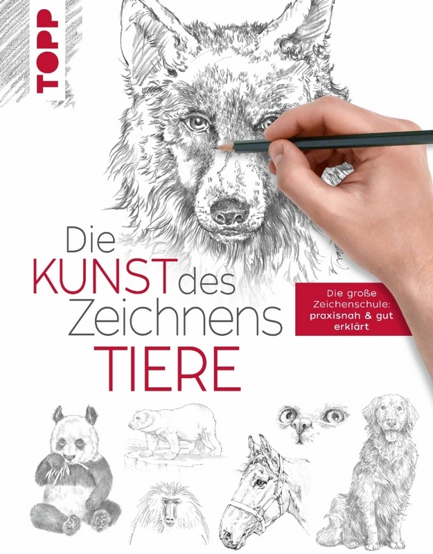 TOPP Kreativbuch: Die Kunst des Zeichnens Tiere TOPP Kreativbuch: Die Kunst des Zeichnens Tiere von TOPP