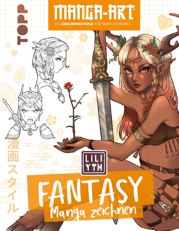 TOPP Kreativbuch: Manga Art - Fantasy Manga zeichnen TOPP Kreativbuch: Manga Art - Fantasy Manga zeichnen von TOPP