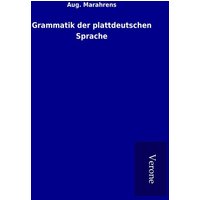 Grammatik der plattdeutschen Sprache von TP Verone Publishing
