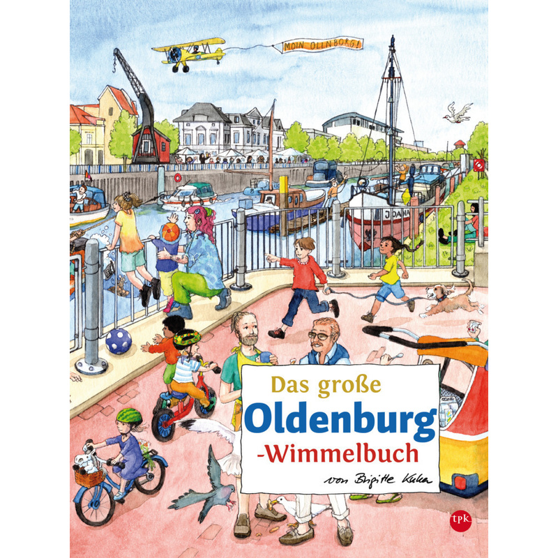 Das große OLDENBURG-Wimmelbuch von TPK Regionalverlag