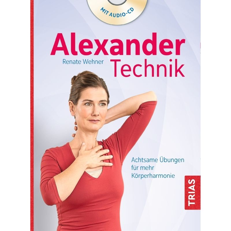 Alexander-Technik, m. Audio-CD von TRIAS