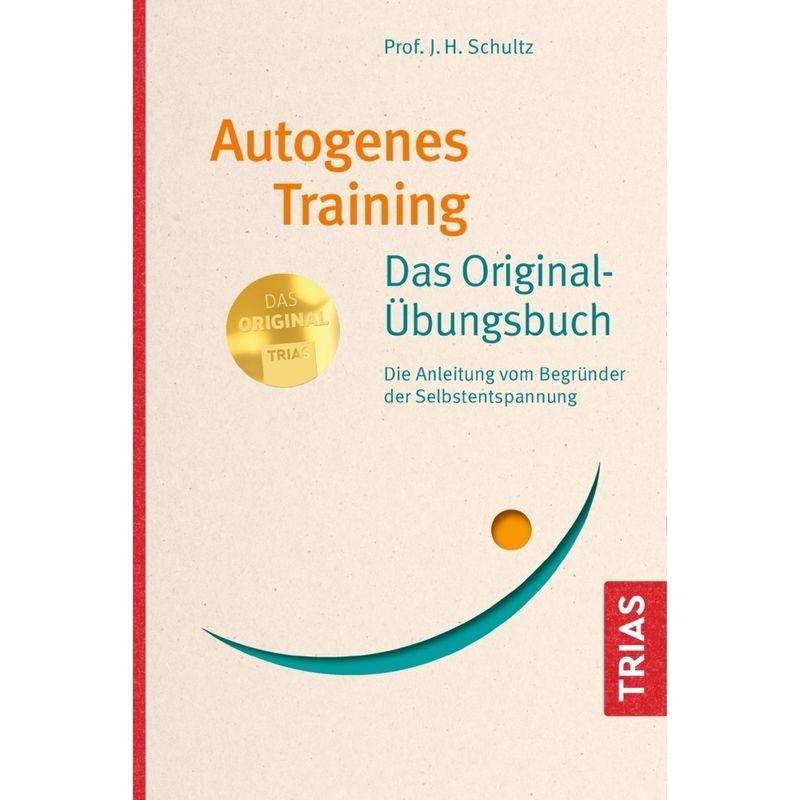 Autogenes Training - Das Original-Übungsbuch von TRIAS