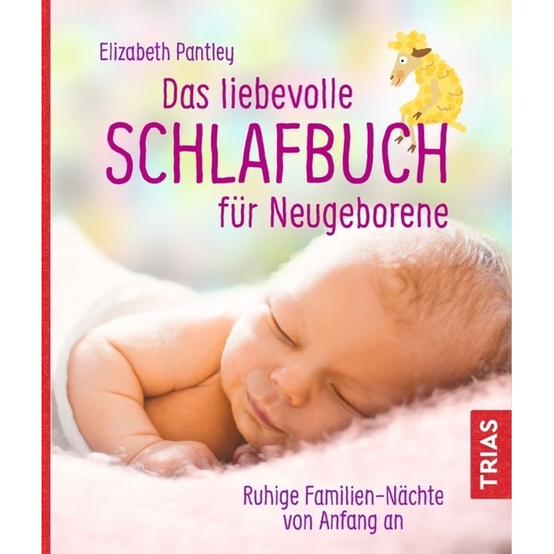 Das liebevolle Schlafbuch für Neugeborene von TRIAS