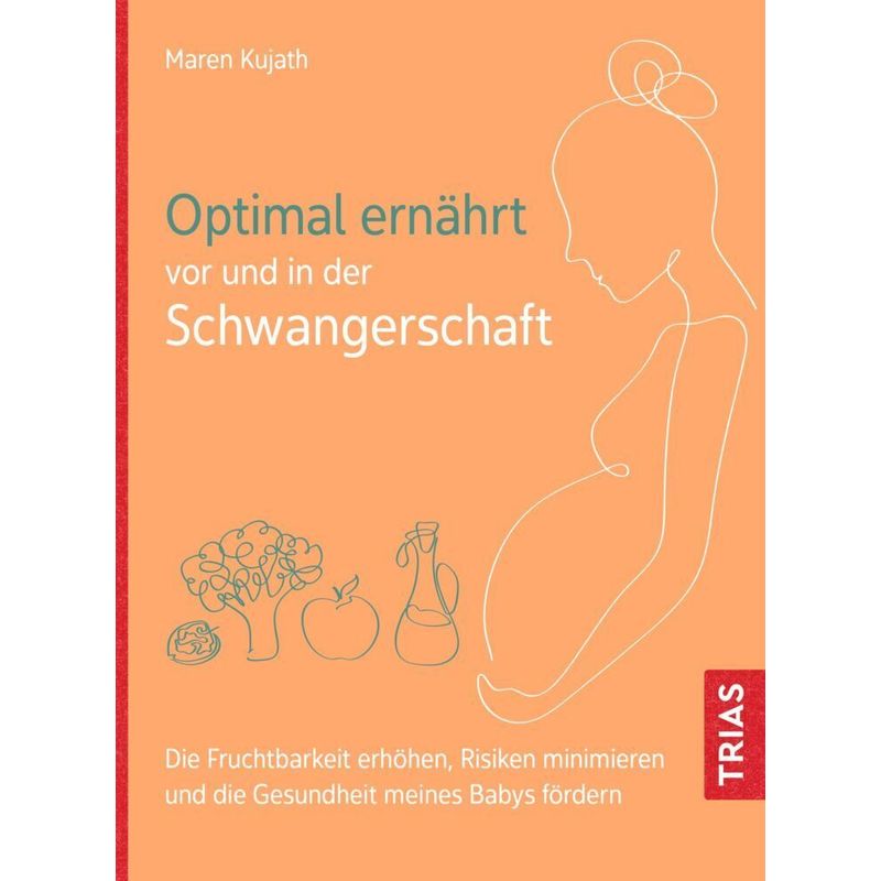 Optimal ernährt vor und in der Schwangerschaft von TRIAS