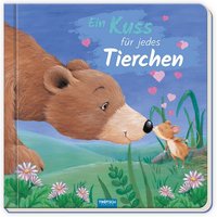 Trötsch Pappenbuch mit Reimen Ein Kuss für jedes Tierchen Trötsch Pappenbuch mit Reimen Ein Kuss für jedes Tierchen von TRÖTSCH