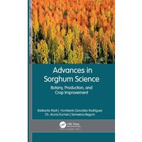 Advances in Sorghum Science von Taylor and Francis
