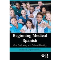 Beginning Medical Spanish von Taylor and Francis