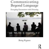 Communicating Beyond Language von Taylor and Francis