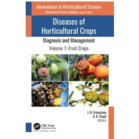 Diseases of Horticultural Crops von Taylor and Francis