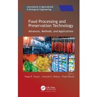 Food Processing and Preservation Technology von Taylor and Francis