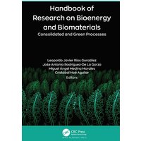 Handbook of Research on Bioenergy and Biomaterials von Taylor and Francis