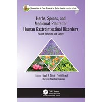Herbs, Spices, and Medicinal Plants for Human Gastrointestinal Disorders von Taylor and Francis