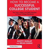 How to Become a Successful College Student von Taylor and Francis
