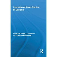 International Case Studies of Dyslexia von Taylor and Francis