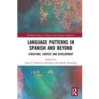 Language Patterns in Spanish and Beyond von Taylor and Francis