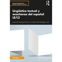 Lingüística textual y enseñanza del español LE/L2 von Taylor and Francis
