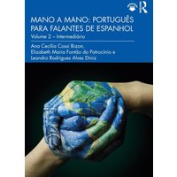 Mano a Mano: Português Para Falantes de Espanhol von Taylor and Francis