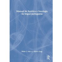Manual de fonética e fonologia da língua portuguesa von Taylor and Francis