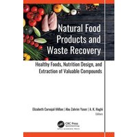 Natural Food Products and Waste Recovery von Taylor and Francis