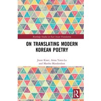 On Translating Modern Korean Poetry von Taylor and Francis