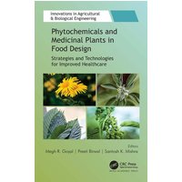 Phytochemicals and Medicinal Plants in Food Design von Taylor and Francis
