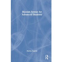 Russian Syntax for Advanced Students von Taylor and Francis
