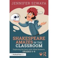 Shakespeare Amazes in the Classroom von Taylor and Francis