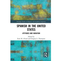 Spanish in the United States von Taylor and Francis
