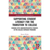 Supporting Student Literacy for the Transition to College von Taylor and Francis