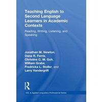 Teaching English to Second Language Learners in Academic Contexts von Taylor and Francis