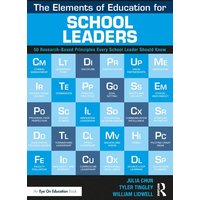 The Elements of Education for School Leaders von Taylor and Francis