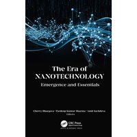 The Era of Nanotechnology von Taylor and Francis