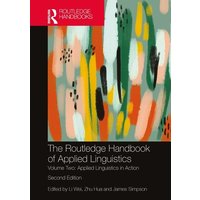 The Routledge Handbook of Applied Linguistics von Taylor and Francis